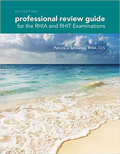 Professional Review Guide for the RHIA and RHIT Examinations, 2017 Edition - Orginal Pdf